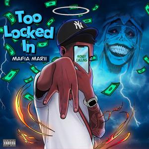 Too Locked In (Explicit)