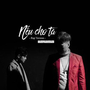 Nếu Cho Ta (Rap Version)