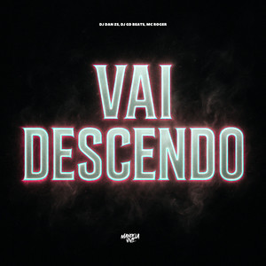 Vai Descendo (Explicit)