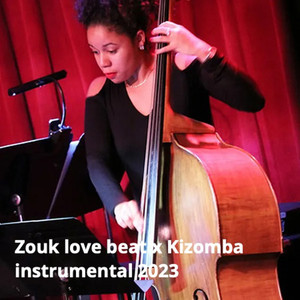 Zouk Love Beat X Kizomba Instrumental 2023 (Instrumental)