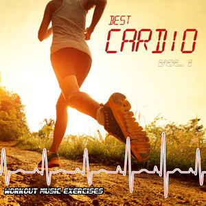 Best Cardio Workout Music Exercises Vol. 1