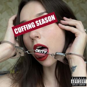 Cuffing Season (Explicit)