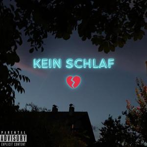 Kein Schlaf (feat. XanyTheKidd) [Explicit]