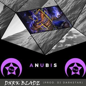 Anubis (feat. Dxrk Blade) [Explicit]