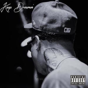 Keep Dreamin' (Explicit)