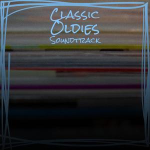 Classic Oldies Soundtrack