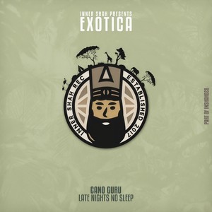 Exotica: Late Nights No Sleep