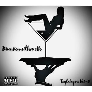 Drunken Silhouette (feat. Vern0) [Explicit]