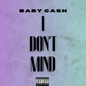 I Don’t Mind (Explicit)