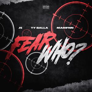 Fear Who ? (Explicit)