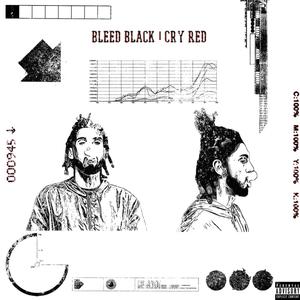 Bleed Black | Cry Red (Explicit)