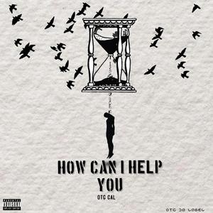 How Can I Help You (Explicit)
