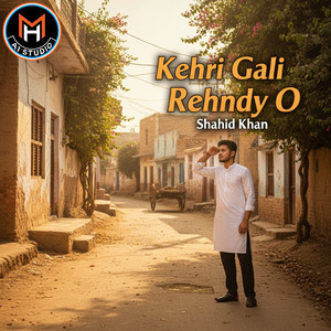 Kehri Gali Rehndy O