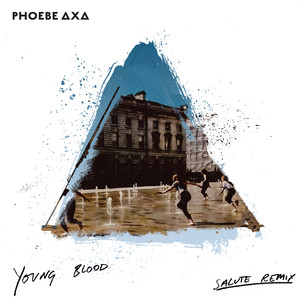 Young Blood (Salute Remix)