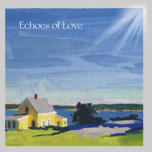 Echoes of Love