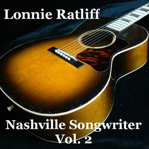 Lonnie Ratliff (Nashville Songwriter, Vol. 2)