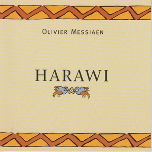 Olivier Messiaen: Harawi