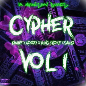 Cypher en La Mansion Vol I (feat. Khane, Roxxy, saulo & YBroke) [Explicit]