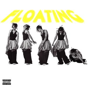 FLOATING (feat. Turich Benjy) (Explicit)
