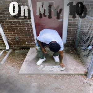 On My 10 (Prelude) [Explicit]