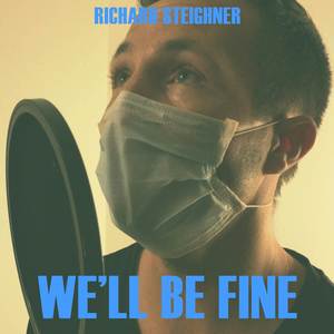 We'll Be Fine