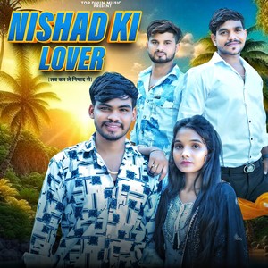 Nishad Ki Lover (लव कर ले निषाद से)