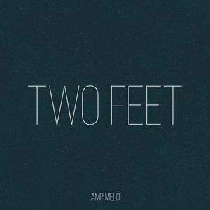 Two Feet (Explicit)