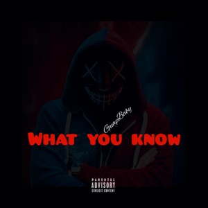 What You Know (Explicit)