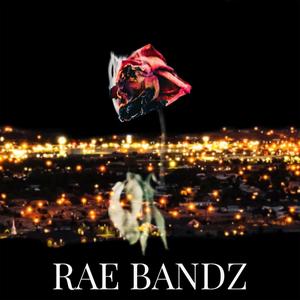 RAE BANDZ (Explicit)