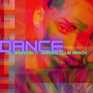 Dance (Dj Jayhood Remix)