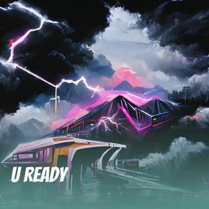 U Ready (Explicit)