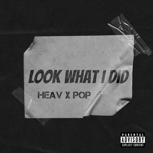 LOOK WHAT I DID (Explicit)