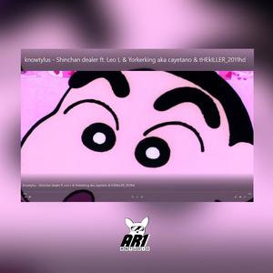 Shin Chan Dealer(feat. Leo L, Yorkerking AKA Cayetano & TheKiller_2011hd)