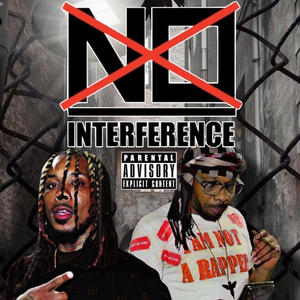 No Interference. (feat. Trilla MCcoy) [Explicit]