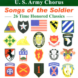 Choral Concert : United States Army Chorus – Key, F.S. / Smith, J.S. / Koff, C. / Jones, T. / Roboda, S. / Kellet, D.T. (Songs of The Soldiers)