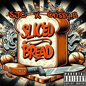 Sliced Bread (feat. Crissy B) [Explicit]