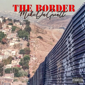 THE BORDER (Explicit)