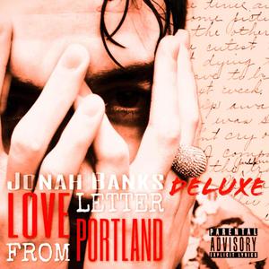 Love Letter From Portland (Deluxe) [Explicit]