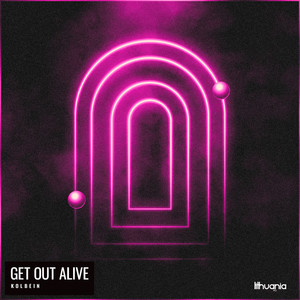 Get Out Alive