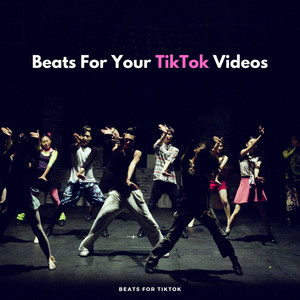 Beats for Your Tiktok Videos (Explicit)