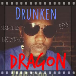 Drunken Dragon (Explicit)