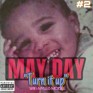 T U R N I T U P (feat. Myles Mobile) (Explicit)