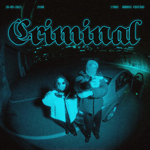 Criminal (Explicit)