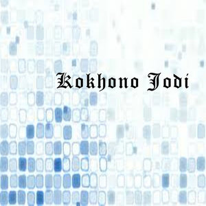 Kokhono Jodi