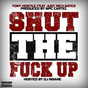 Shut Up (feat. Just Rich Gates & DJ Insane)