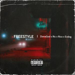 Freestyle (feat. Ric, Rico & Exdog) [Explicit]