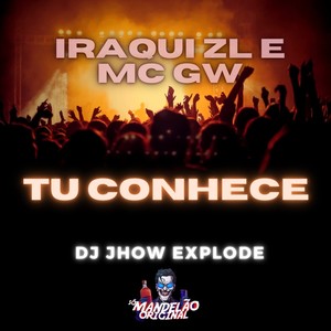 Tu Conhece (Explicit)