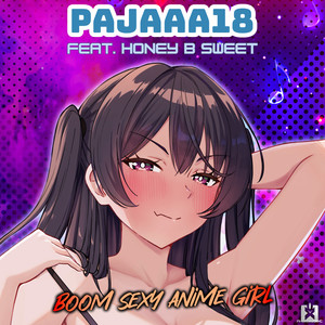 Boom Sexy Anime Girl (Explicit)