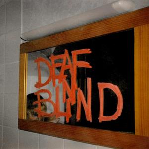 DEAF N BLIND (Explicit)