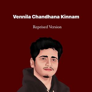 Vennila Chandhana Kinnam (Reprised Version)